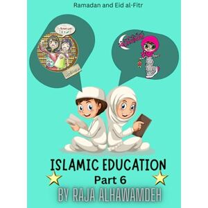 Alhawamdeh, Raja Islamic Education (Part 6) Alhawamdeh, Raja Islamic Education (Part 6)
