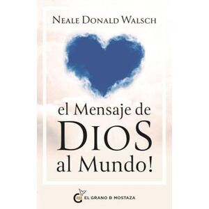 Donald Walsch, Neale El mensaje de Dios al mundo: Me habéis entendido mal (Espiritualidad) Donald Walsch, Neale El mensaje de Dios al mundo: Me habéis entendido mal (Espiritualidad)