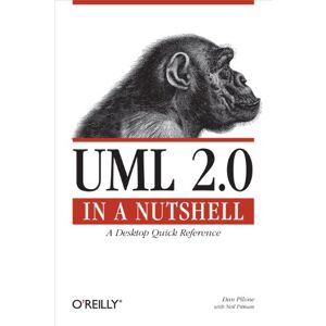 O'Reilly Media UML 2.0 in a Nutshell: A Desktop Quick Reference (In a Nutshell (O'Reilly)) O'Reilly Media UML 2.0 in a Nutshell: A Desktop Quick Reference (In a Nutshell (O'Reilly))