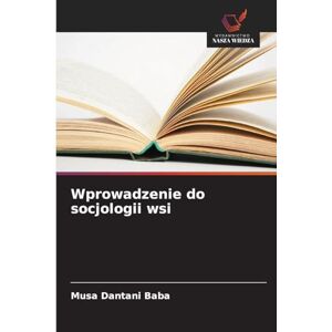 Baba, Musa Dantani Wprowadzenie do socjologii wsi Baba, Musa Dantani Wprowadzenie do socjologii wsi