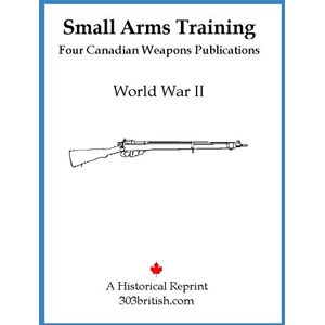 Redgwell, Stephen Small Arms Training: For the Lee Enfield Rifle 4 Pubs Redgwell, Stephen Small Arms Training: For the Lee Enfield Rifle 4 Pubs