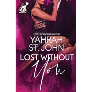 St John, Yahrah Lost Without You: 2 (Adam's Cosmetics) St John, Yahrah Lost Without You: 2 (Adam's Cosmetics)