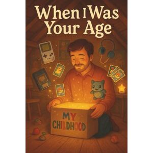 Family, The Scribes When I was Your Age Family, The Scribes When I was Your Age