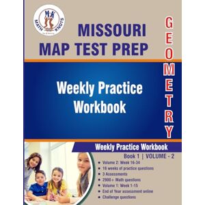 Vemuri, Mrs. Gowri M Missouri Assessment Program (MAP) Test Prep : Geometry Weekly Practice WorkBook Volume 2: Multiple Choice and Free Response 2900+ Practice Questions ... Program (MAP)Test Prep by Math-Knots) Vemuri, Mrs. Gowri M Missouri Assessment Program (MAP) Test Prep : Geometry Weekly Practice WorkBook Volume 2: Multiple Choice and Free Response 2900+ Practice Questions ... Program (MAP)Test Prep by Math-Knots)