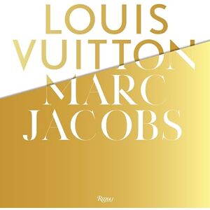 Pamela Golbin Louis Vuitton / Marc Jacobs: In Association with the Musee Des Arts Decoratifs, Paris Pamela Golbin Louis Vuitton / Marc Jacobs: In Association with the Musee Des Arts Decoratifs, Paris