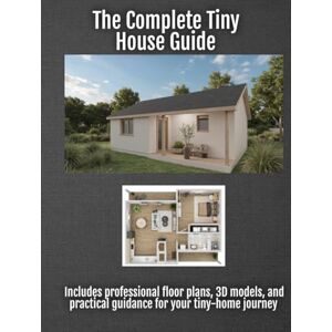 Plans, Tuscany The Complete Tiny House Guide: Compact Plans For Comfortable Living Plans, Tuscany The Complete Tiny House Guide: Compact Plans For Comfortable Living