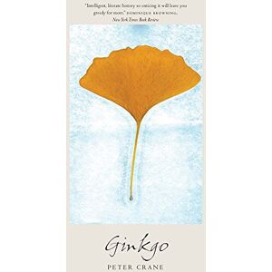 Crane, Peter Ginkgo: The Tree That Time Forgot Crane, Peter Ginkgo: The Tree That Time Forgot