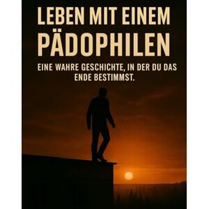 Marvan, Alex Leben mit einem Pädophilen: Eine wahre Geschichte, in der Sie das Ende bestimmen. Marvan, Alex Leben mit einem Pädophilen: Eine wahre Geschichte, in der Sie das Ende bestimmen.