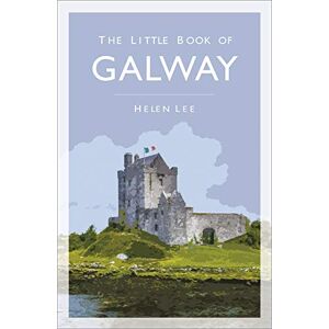 Lee The Little Book of Galway Lee The Little Book of Galway