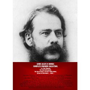 Allen, James James Allen 21 Books: Complete Premium Collection Allen, James James Allen 21 Books: Complete Premium Collection