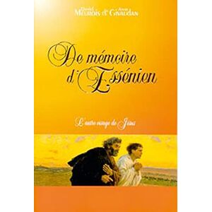 Meurois, Daniel De mémoire d'Essénien: L'autre visage de Jésus Meurois, Daniel De mémoire d'Essénien: L'autre visage de Jésus