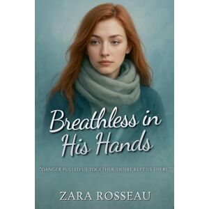 Rosseau, Zara Breathless in His Hands Rosseau, Zara Breathless in His Hands