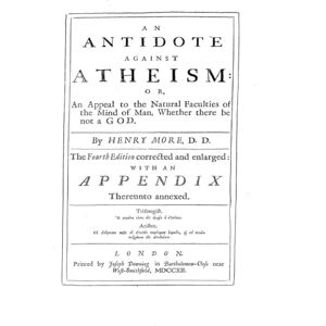 More, Henry An Antidote Against Atheism More, Henry An Antidote Against Atheism