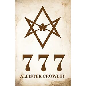 Aleister Crowley 777 Aleister Crowley 777