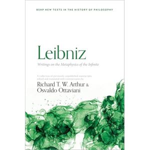 Leibniz: Writings on the Metaphysics of the Infinite (British Society for the History of Philosophy:New Texts in the History of Philosophy) Leibniz: Writings on the Metaphysics of the Infinite (British Society for the History of Philosophy:New Texts in the History of Philosophy)
