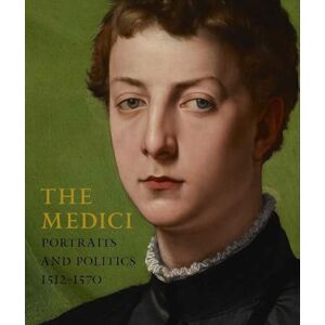 Christiansen, Keith The Medici – Portraits and Politics, 1512–1570 Christiansen, Keith The Medici – Portraits and Politics, 1512–1570
