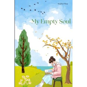 S, S Stephen Raj My Empty Soul / My Personal Diary S, S Stephen Raj My Empty Soul / My Personal Diary