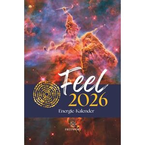 Hauer-Frey, Anja FEEL Energiekalender 2026: Human Design Kalender, Human Design Transite, Maya-Kalender, Tzolkin Kalender, Jahreskreisfeste, Mondkalender, Tierkreisenergien, Zykluskalender für 2026 (FREYWORT-Verlag) Hauer-Frey, Anja FEEL Energiekalender 2026: Human Design Kalender, Human Design Transite, Maya-Kalender, Tzolkin Kalender, Jahreskreisfeste, Mondkalender, Tierkreisenergien, Zykluskalender für 2026 (FREYWORT-Verlag)