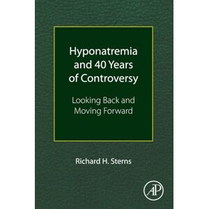 Sterns Hyponatremia and 40 Years of Controversy: Looking Back and Moving Forward Sterns Hyponatremia and 40 Years of Controversy: Looking Back and Moving Forward