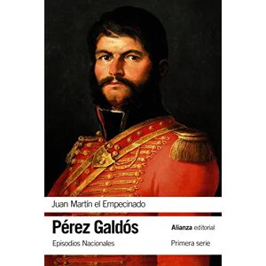 Pérez Galdós, Benito Juan Martín el Empecinado: Episodios Nacionales, 9 / Primera serie (El libro de bolsillo Bibliotecas de autor Biblioteca Pérez Galdós Episodios Nacionales) Pérez Galdós, Benito Juan Martín el Empecinado: Episodios Nacionales, 9 / Primera serie (El libro de bolsillo Bibliotecas de autor Biblioteca Pérez Galdós Episodios Nacionales)