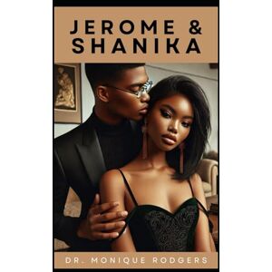 Rodgers, Dr. Monique Jerome & Shanika Rodgers, Dr. Monique Jerome & Shanika