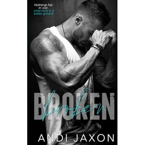 Jaxon, Andi Broken: An MM Second Chance Novel Jaxon, Andi Broken: An MM Second Chance Novel