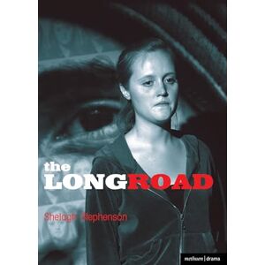 Stephenson, Shelagh The Long Road (Modern Plays) Stephenson, Shelagh The Long Road (Modern Plays)