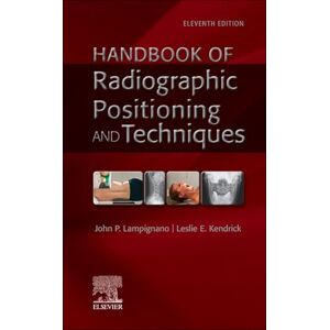 Lampignano MEd RT(R) (CT), John Handbook of Radiographic Positioning and Techniques Lampignano MEd RT(R) (CT), John Handbook of Radiographic Positioning and Techniques
