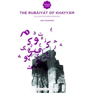 JOS The Rubáiyát of Omar Khayyám: An Updated Bibliography (Iranian Studies Series) JOS The Rubáiyát of Omar Khayyám: An Updated Bibliography (Iranian Studies Series)