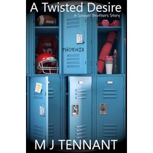 Tennant, M J A Twisted Desire: A Possessive Foster Brother, Enemies to Lovers Romance PHOENIX (A Sawyer Brothers Story) Tennant, M J A Twisted Desire: A Possessive Foster Brother, Enemies to Lovers Romance PHOENIX (A Sawyer Brothers Story)