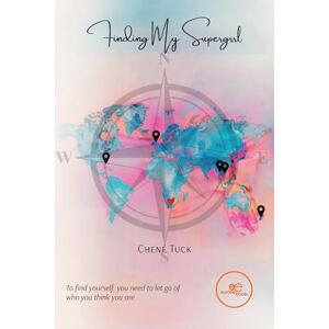 Tuck, Chené FINDING MY SUPERGRRL: A story about using your head, trusting your intuition, and following your heart. (Build Universes) Tuck, Chené FINDING MY SUPERGRRL: A story about using your head, trusting your intuition, and following your heart. (Build Universes)