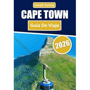 Sunny, Lenah Cape Town Guía de viaje 2026: Playas, montañas, viñedos, fauna y consejos privilegiados para una escapada inolvidable a Sudáfrica Sunny, Lenah Cape Town Guía de viaje 2026: Playas, montañas, viñedos, fauna y consejos privilegiados para una escapada inolvidable a Sudáfrica