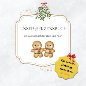 Bichler, Luisa Unser Herzensbuch – Ein Ausfüllbuch für dich und mich Weihnachten Aquarell: Ein persönliches Geschenkbuch zum Selbstgestalten voller liebevoller & ... & Kreativität Ideal für die beste Freundin Bichler, Luisa Unser Herzensbuch – Ein Ausfüllbuch für dich und mich Weihnachten Aquarell: Ein persönliches Geschenkbuch zum Selbstgestalten voller liebevoller & ... & Kreativität Ideal für die beste Freundin