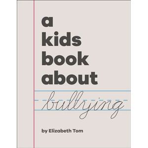 Tom, Elizabeth A Kids Book About Bullying Tom, Elizabeth A Kids Book About Bullying