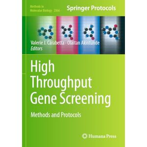 High Throughput Gene Screening: Methods and Protocols (Methods in Molecular Biology, 2866) High Throughput Gene Screening: Methods and Protocols (Methods in Molecular Biology, 2866)