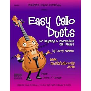 Newman, Mr. Larry E. Easy Cello Duets: for Beginning and Intermediate Cello Players (Easy String Duets) Newman, Mr. Larry E. Easy Cello Duets: for Beginning and Intermediate Cello Players (Easy String Duets)