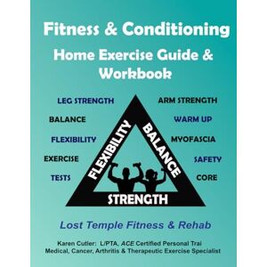 Cutler, Karen Fitness & Conditioning Home Exercise Guide & Workbook: Exercise Benefits & Precautions Cutler, Karen Fitness & Conditioning Home Exercise Guide & Workbook: Exercise Benefits & Precautions
