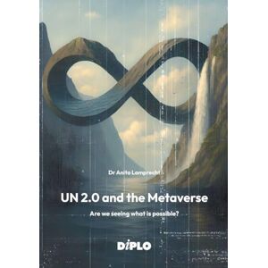 Lamprecht, Anita UN 2.0 and the Metaverse: Are we seeing what is possible? Lamprecht, Anita UN 2.0 and the Metaverse: Are we seeing what is possible?