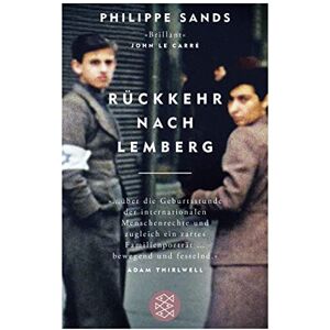 Sands, Philippe Rückkehr nach Lemberg: Über die Ursprünge von Genozid und Verbrechen gegen die Menschlichkeit Sands, Philippe Rückkehr nach Lemberg: Über die Ursprünge von Genozid und Verbrechen gegen die Menschlichkeit