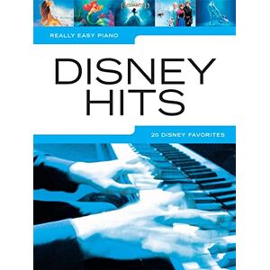 Various Really Easy Piano Disney Hits: 20 Disney Favorites Various Really Easy Piano Disney Hits: 20 Disney Favorites