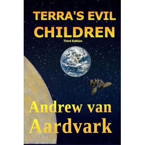 van Aardvark, Andrew Terra's Evil Children van Aardvark, Andrew Terra's Evil Children
