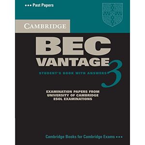 Esol, Cambridge Cambridge Bec Vantage 3: (BEC Practice Tests): Examination Papers from University of Cambridge ESOL Examinations: English for Speakers of Other Languages Esol, Cambridge Cambridge Bec Vantage 3: (BEC Practice Tests): Examination Papers from University of Cambridge ESOL Examinations: English for Speakers of Other Languages