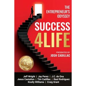 Cadillac, Josh Success4Life: The Entrepreneur’s Odyssey Cadillac, Josh Success4Life: The Entrepreneur’s Odyssey