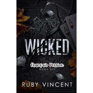 Vincent Wicked: Une Romance de Harem Inversée (Château de Cartes) Vincent Wicked: Une Romance de Harem Inversée (Château de Cartes)