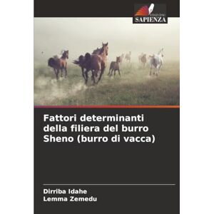 Idahe, Dirriba Fattori determinanti della filiera del burro Sheno (burro di vacca) Idahe, Dirriba Fattori determinanti della filiera del burro Sheno (burro di vacca)