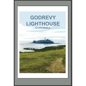 B's Books Godrevy Lighthouse Cornwall Notebook: Notebook, Journal, Gift Book ( British Places and Landscapes ) B's Books Godrevy Lighthouse Cornwall Notebook: Notebook, Journal, Gift Book ( British Places and Landscapes )