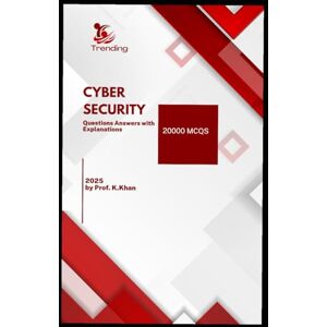 Khan, Khairullah CYBER SECURITY: INTERVIEW QUESTIONS WITH ANSWERS AND EXPLANATIONS (Machine Learning) Khan, Khairullah CYBER SECURITY: INTERVIEW QUESTIONS WITH ANSWERS AND EXPLANATIONS (Machine Learning)