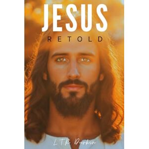 Durkin, LTR Jesus Retold: When Heaven Broke Through: "Book One of The Jesus Trilogy A Biblical Novel of the Messiah's Birth and Early Ministry" (Jesus Retold: ... A Biblical Epic of the Messiah's Life") Durkin, LTR Jesus Retold: When Heaven Broke Through: "Book One of The Jesus Trilogy A Biblical Novel of the Messiah's Birth and Early Ministry" (Jesus Retold: ... A Biblical Epic of the Messiah's Life")