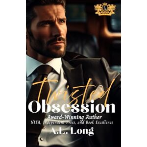 Long, A.L. Twisted Obsession: Dark Mafia Romance: (The Red Knights) Long, A.L. Twisted Obsession: Dark Mafia Romance: (The Red Knights)