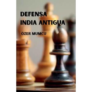 Mumcu, Özer Defensa India Antigua Mumcu, Özer Defensa India Antigua